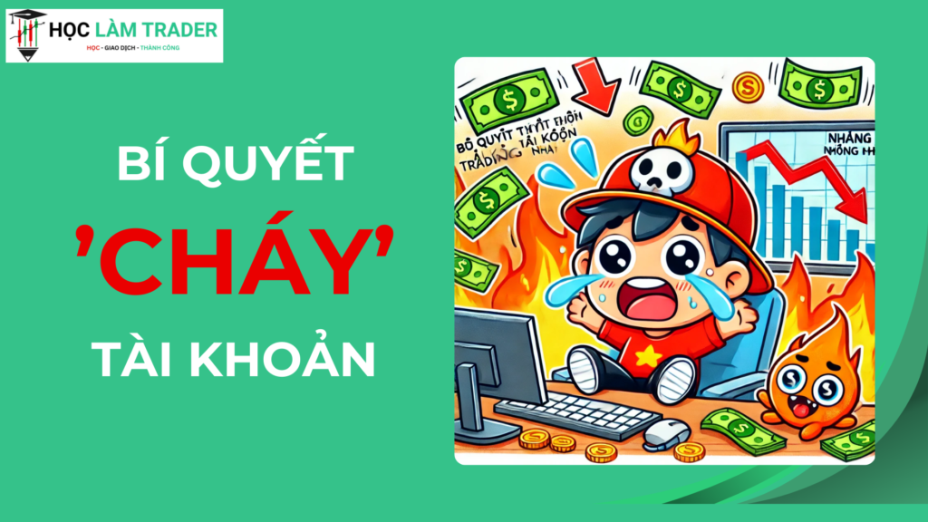 Bí quyết cháy tài khoản 